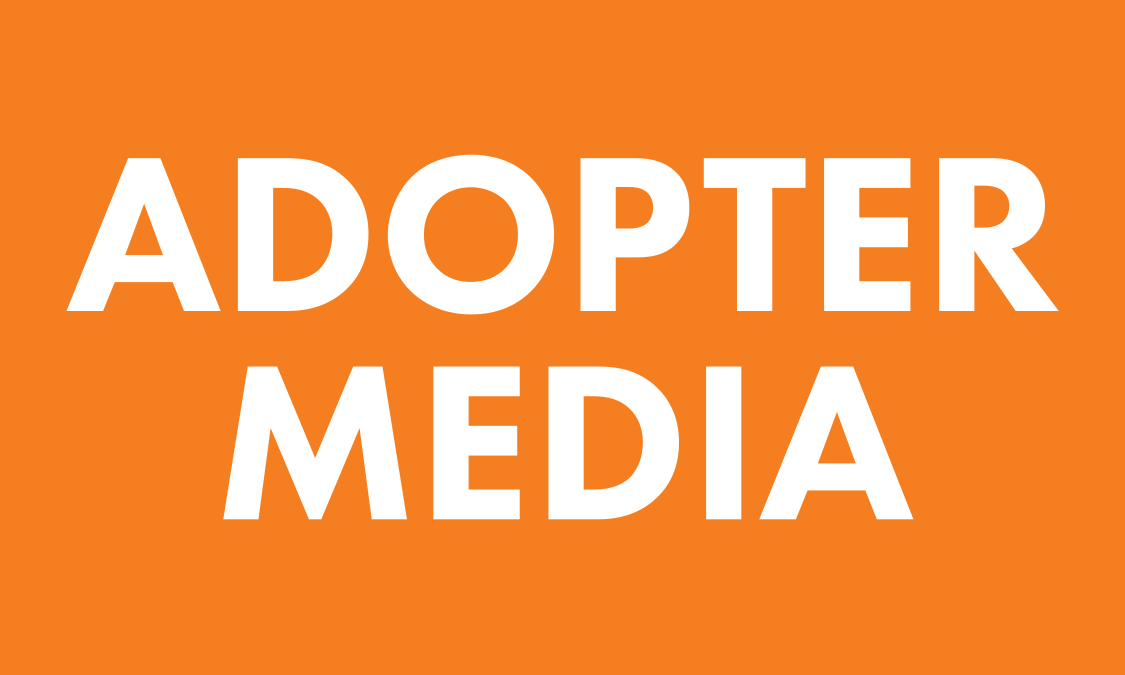 ADOPTER Media